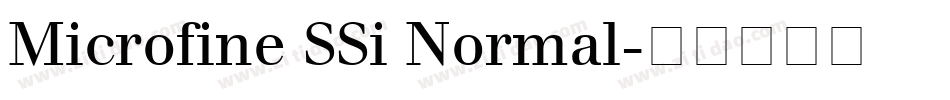 Microfine SSi Normal字体转换